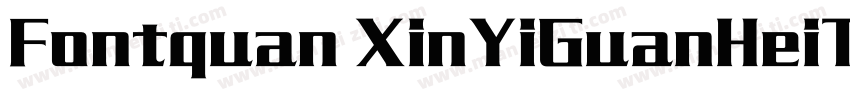 Fontquan XinYiGuanHeiTi Re字体转换